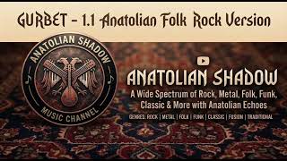 Anatolian Shadow - Gurbet 1.1 Anatolian Folk Rock Version