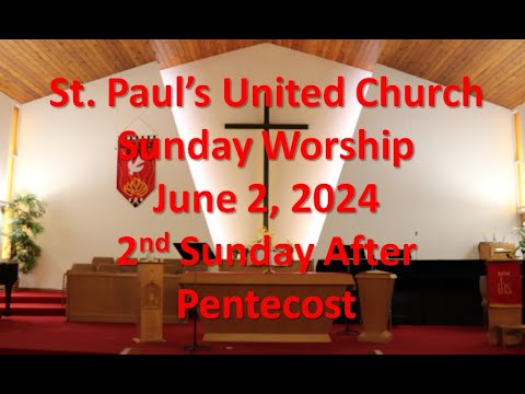 Worship Service for June 2, 2024 -- 2nd Sunday After Pentecost - YouTube
