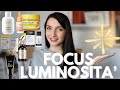 INGREDIENTI ILLUMINANTI: QUALI SONO I MIGLIORI E DOVE TROVARLI ✨✨✨
