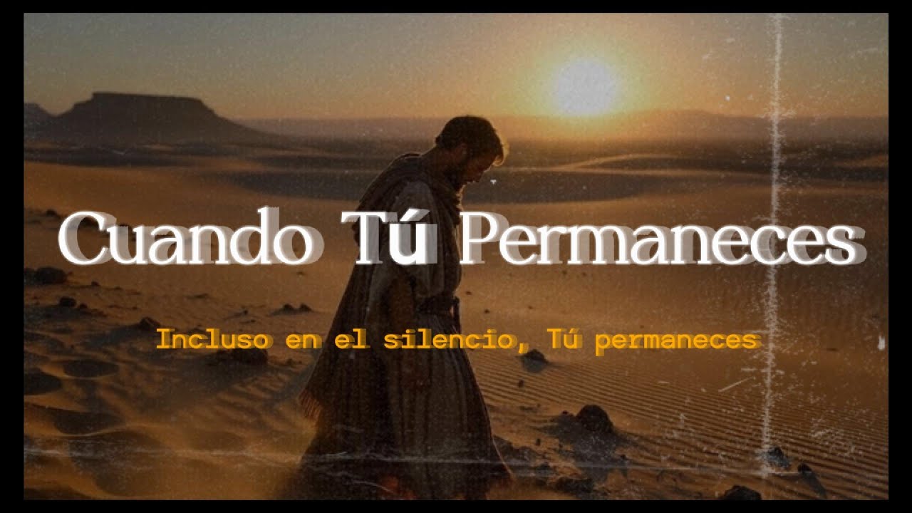 Cuando Tú Permaneces