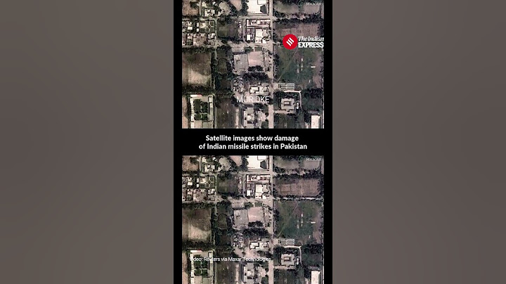 Satellite Images Show Damage from 2 Indian Missile Strikes in Pakistan