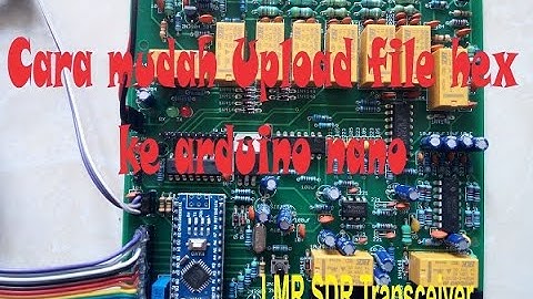 Cara Upload file hex ke Arduino nano
