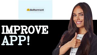 Guide To Betterment Android App 2025