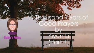 A Thousand Years of Good Prayers by Yiyun Li [Part 1] (Detailed commentary and analysis)