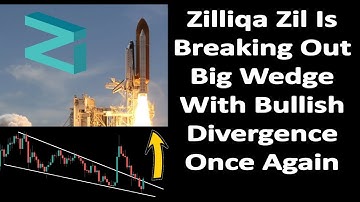 Zilliqa Zil Is Breaking Out Big Wedge With Bullish Divergence Once Again