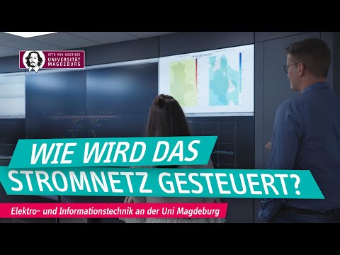 Wie wird das Stromnetz gesteuert? | Elektro- und Informationstechnik an der Uni Magdeburg