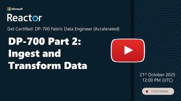 DP-700 Part 2: Ingest and Transform Data