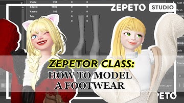 [ ZEPETOR CLASS ] How to Model a Footwear | WEEK 1