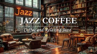Jazz Relaxing Music for Work,Study,Unwind ☕ Cozy Coffee Shop Ambience by Cozy Jazz Cafe BMG 653 views 9 days ago 10 hours, 14 minutes