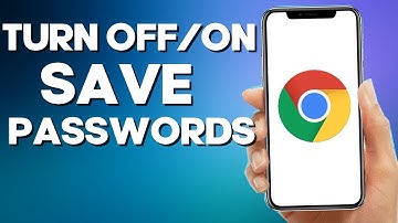 How to Turn off/on Save Passwords on Chrome Mobile
