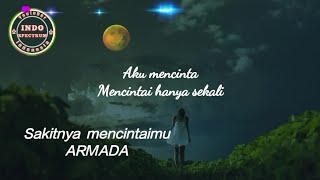ARMADA - SAKITNYA MENCINTAIMU - LAGU BERLIRIK