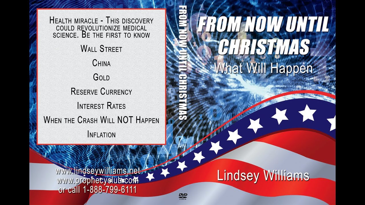 From Now Until Christmas What Will Happen Pastor Lindsey Williams From Now Until Christmas What Will Happen Pastor Lindsey Williams