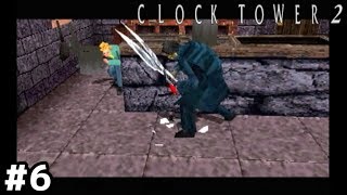 クロックタワー２怖すぎだろ【CLOCK TOWER 2】＃６