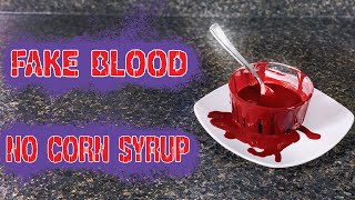 Fake Blood Without Corn Syrup