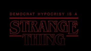 Democrat  Hypocrisy is a Strange Thing