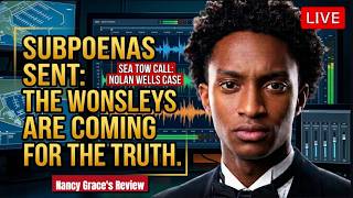 WHAT DO YOU HEAR? NANCY GRACE ANALYZES THE SEA TOW CALL IN THE NOLAN WELLS CASE 📱