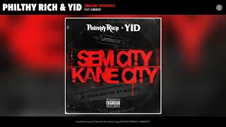 YID & Philthy Rich - Sneak Dissing (feat. Lingo)