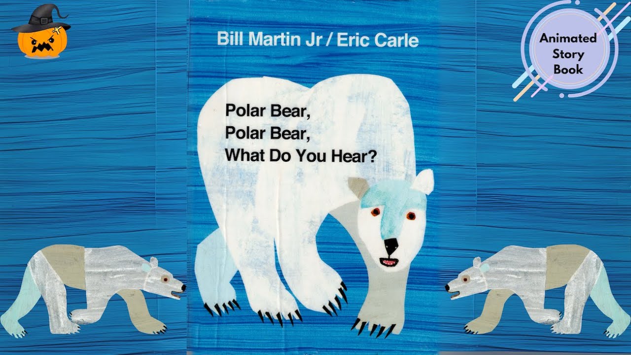 Polar Bear, Polar Bear, What Do You Hear? | Animated Children's
