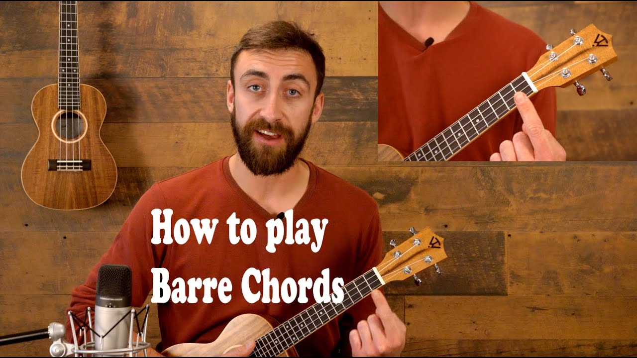 How to play Barre Chords on the ukulele - YouTube