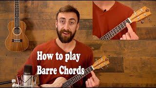 How To Play Barre Chords On The Ukulele