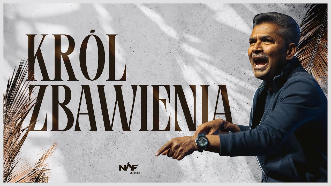 Król Zbawienia | PS dr Richard William | NOF Church