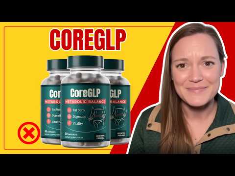 CoreGLP Review – Support Your Metabolism Without Extreme Dieting – CoreGLP