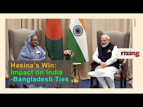 Hasina Maan Jayegi: The Impact on India-Bangladesh Ties | RizingTV Her | RizingTV