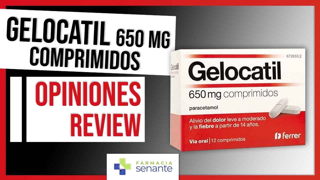 GELOCATIL Opiniones 💧 Gelocatil 650 Mg Comprimidos Review 🌷 FARMACIA SENANTE