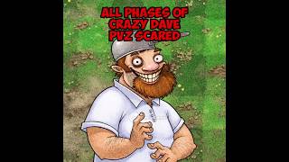 All Phases of Crazy Dave #plantsvszombies #pvzhorror