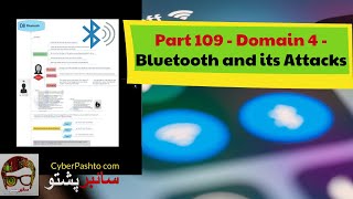 CISSP domain 4 - Part 109 | Bluetooth and its Attacks