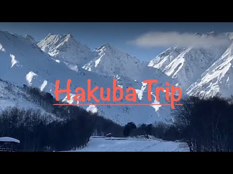 Ski Trip to Hakuba, Nagano ★★長野県白馬スキー★★