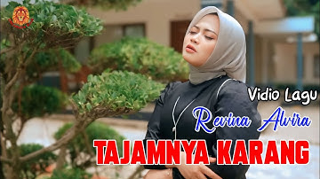 REVINA ALVIRA - TAJAMNYA KARANG - COVER LIRIK VIDIO DANGDUT  GASENTRA TERBARU 2025