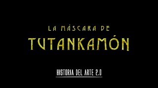 Historia del Arte 2.0 | La tumba de Tutankamón