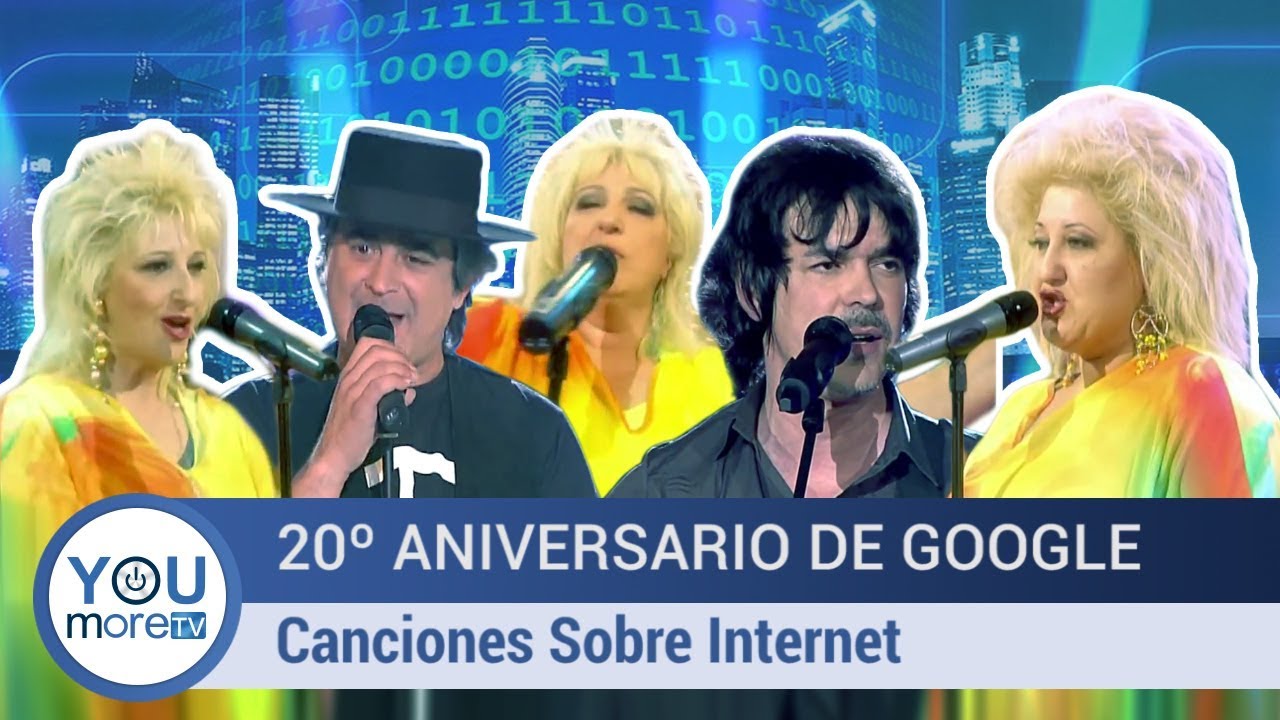 20 Aniversario Google - Canciones Sobre Internet - YouTube
