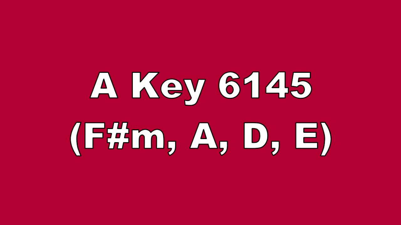 A Key 6145 F#m, A, D, E - YouTube