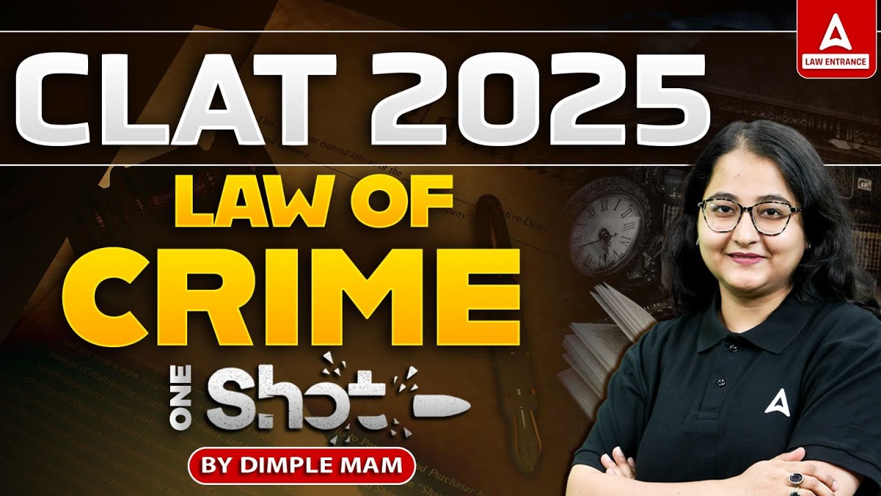 Complete Law of Crimes One-Shot for CLAT 2025 | Master Legal Reasoning ...