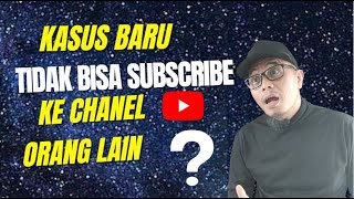 Details Penyebab Tidak Bisa Subscribe Ke Channel Orang lain, Indikasi Chanel kena Spam | DON GTO News