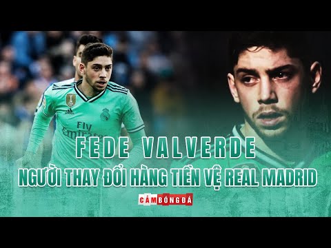 FEDE VALVERDE | Người thay đổi hàng tiền vệ Real Madrid