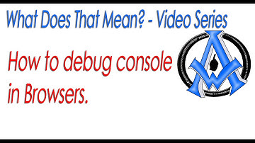 how to use console to debug in web browsers