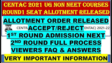CENTAC 2021 SEAT ALLOTMENT FAQS | CENTAC 2021 ROUND 1 IMPORTANT UPDATE | CENTAC 2021 DOUBTS CLEARED