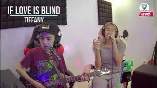 If love is blind | Tiffany - Sweetnotes Cover