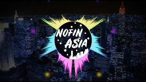 Dj Cinta Luar Biasa (NOFIN ASIA 2019)