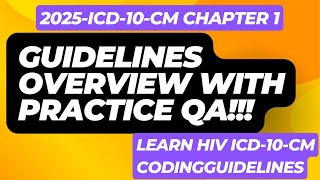 2025 ICD-10-CM Chapter 1 Coding Guidelines Explained With Questions & Answers ||HIV Coding #icd10