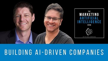 Building AI-Driven Companies - The Marketing AI Show with Paul Roetzer and Mike Kaput