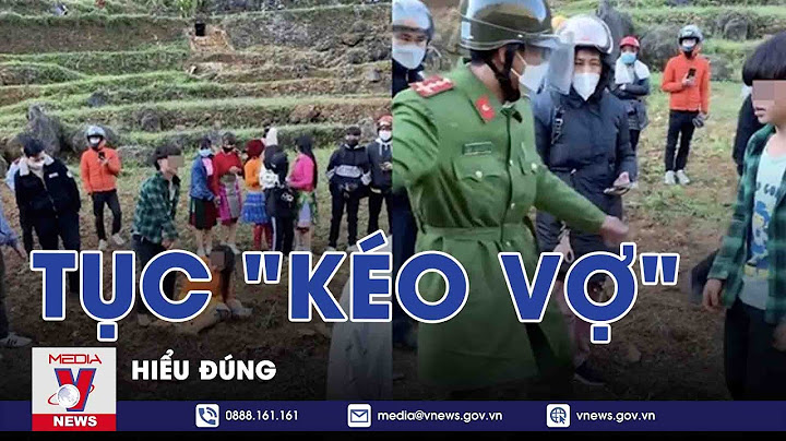 Dân tộc nào ở nước ta có tục kéo vợ