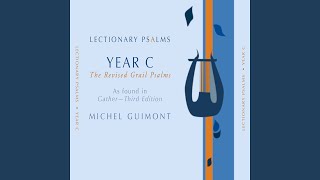Lectionary Psalms, Year C: No. 32, 13th Sunday in Ordinary Time
