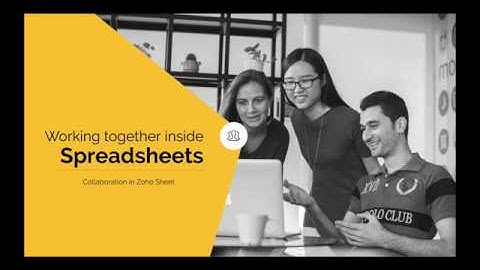 Working together in real-time inside a spreadsheet | Zoho Sheet