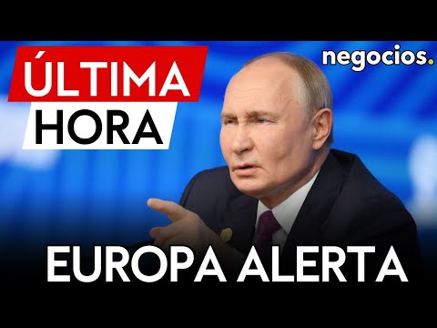&Uacute;LTIMA HORA | Europa alerta: Rusia ataca sistem&aacute;ticamente la arquitectura de seguridad europea
