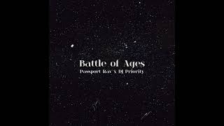 Passport Rav - Battle of Ages (Prod. DJ Priority)