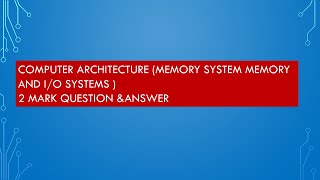 computer arhitecture/2 mark question and answer/computer engineering theory